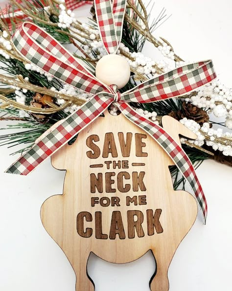 Save The Neck For Me Clark! Cousin Eddie's quote, Turkey shaped, Christmas ornament, National Lampoon's Christmas vacation, Clark Griswold by CuldeSacCritters on Etsy Christmas Vacation Party, National Lampoon's Christmas Vacation, Cousin Eddie, Griswold Christmas, Clark Griswold, National Lampoons Christmas, Lampoons Christmas, National Lampoons Christmas Vacation, Lampoon's Christmas Vacation