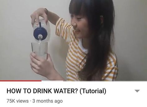 #memes #drink #water #? #ahahahah #lol #lmoa Drinking Water Meme, How To Drink Water, Water Tutorial, Water Meme, Laughing And Crying, Drinking Water, Vocaloid, I Laughed, Mirror Selfie