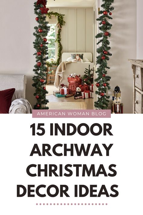 Step into a world of enchantment with Indoor Archway Christmas Decorations! Explore 15 creative tips to transform your arches into festive focal points. From classic garlands to sparkling lights, make your home a holiday haven. Let the decorating magic unfold! #HolidayDecorInspo #ChristmasMagic #FestiveHome Garland Around Archway Christmas, Christmas Decoration Archway, Indoor Doorway Christmas Decor, Arched Doorway Christmas Decor, Doorway Christmas Decorations, Above Door Christmas Decor, Christmas Indoor Archway Decor, Christmas Doorways Indoor, Inside Doorway Christmas Decor