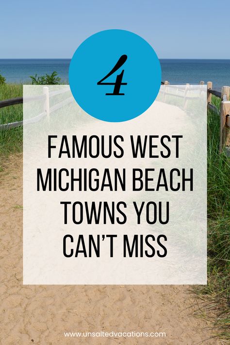 Discover 4 Famous West Michigan Beach towns that are must-sees during your next Michigan getaway. These are beautiful small towns in Michigan, and they're truly some of the best vacation spots in the state. Better yet, we offer BVW Unsalted Vacation Rental units in each town. Click through to see the entire travel blog + start planning your summer beach vacay today! #beachvacation #unsaltedvacations #travel #michiganbeaches Michigan Family Vacation, Michigan Beach Vacations, Michigan Beach Towns, Great Vacation Spots, Michigan Adventures, Lake Michigan Beaches, Michigan Vacations, Michigan Beaches, Beach Towns