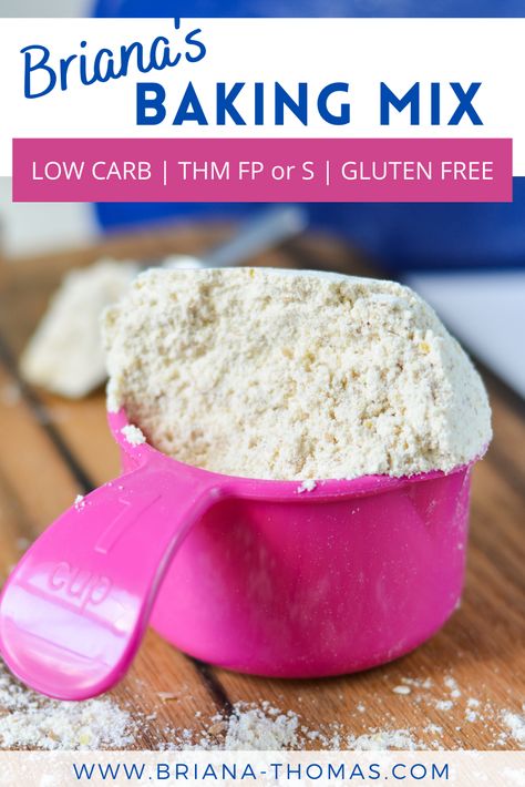 Briana's Baking Mix is perfect for low carb or Trim Healthy Mama baking! It's the perfect homemade alternative to THM Baking Blend. THM Fuel Pull (FP) #brianathomas #trimhealthymama #thm #thmbakingblend #homemadebakingblend #glutenfreeflour #fuelpull Thm Baking Blend Recipes, Thm Fuel Pull, Trim Healthy Mama Recipe, Thm Baking Blend, Trim Healthy Mama Diet, Briana Thomas, Fuel Pull, Trim Healthy Mama Dessert, Trim Healthy Recipes