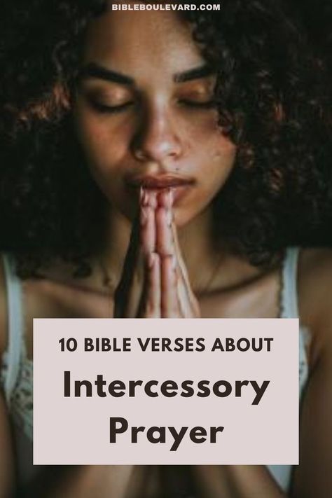 The 10 Best Bible Verses About Intercessory Prayer Verses About Prayer, Bible Verses About Prayer, Intercessory Prayer, Praying For Someone, Types Of Prayer, Praying For Others, Connecting With God, Best Bible Verses, Bible Says