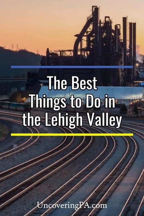 Uncover the best things to do in the Lehigh Valley including Allentown, Bethlehem, and Easton, Pennsylvania via @UncoveringPA What To Do In Pennsylvania, Levittown Pennsylvania, Easton Pennsylvania, Fonthill Castle Pennsylvania, Pottstown Pennsylvania, Easton Pa, Allentown Pa, Allentown Pennsylvania, Pennsylvania Travel