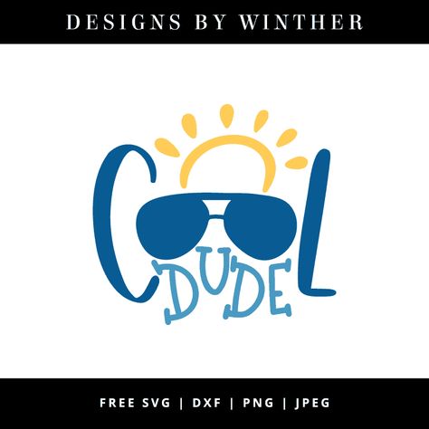 cool dude svg file Cricut Expression Projects, Summer Diy Projects, Diy Gifts For Dad, Cool Dude, Cricut Expression, Summer Svg, Summer Diy, Fun Summer, Cricut Svg