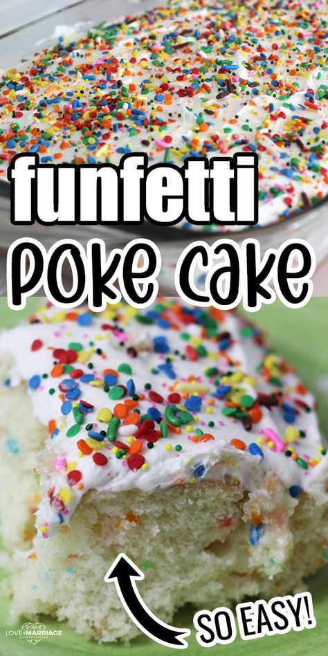 Easy Funfetti Poke Cake Recipe That Is So Yummy - Love and Marriage Confetti Poke Cake, Funfetti Poke Cake, Funfetti Cake Mix Recipes, Poke Cake Recipe, Funfetti Cake Mix, Boxed Cake, Poke Cake Recipes, Poke Cakes, Cake Easy