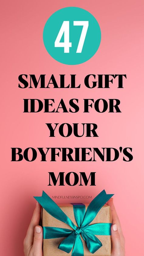 47 small gift ideas for your boyfriend's mom in the gift guide on mindfulnessinspo.com Birthday Gifts For Boyfriend Mom, Gift Basket For Boyfriends Mom, What To Get Your Boyfriends Mom For Her Birthday, What To Get Your Boyfriends Mom, Gifts For Boyfriend Sister, Things To Get Your Boyfriends Mom For Christmas, Mother’s Day Gifts For Boyfriends Mom, Gifts For Boyfriends Mom Birthday, Gift Idea For Boyfriends Mom