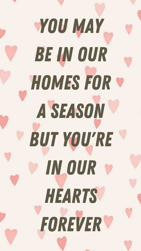 Fostering Quote : You may be in our homes for a season but you're in our hearts forever Foster Care Organization Binder Printable #Adoption #NationalAdoptionMonth #NationalAdoptionDay . #gotchaday #FostAdopt #GrowingFamily . #Lifebook #Organization #OrganizationBinder Foster Family Quotes, Foster Care Aesthetic, Foster Care Adoption Announcement, Foster Quotes, Foster Care Announcement, National Adoption Day, Foster Care Quotes, National Adoption Month, Organization Binder