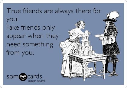 True friends are always there for you. Fake friends only appear when they need something from you. Friends Only When They Need Something, Users Quotes Friends, Only When They Need Something, Manipulative Family, User Quotes, Fake Friend Quotes, Funny Friendship, Friendship Humor, Worth Quotes