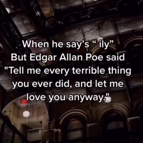 Edgar Allen Poe Poems, Dracula Quotes, Edgar Allen Poe Quotes, Edgar Allan Poe Quote, Poe Quotes, When He Says, I Want Love, Romantic Book Quotes, Laughing Quotes