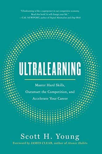 My Top 5 Takeaways from Ultralearning by Scott Young Hard Skills, Richard Feynman, Pomodoro Technique, Learning Projects, Effective Learning, Learning Methods, Miles Davis, Benjamin Franklin, College Degree