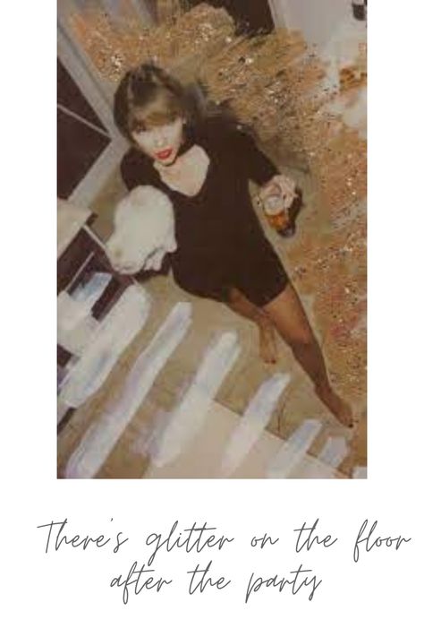 Taylor Swift New Years Day Aesthetic, Glitter On The Floor After The Party, New Years Day Aesthetic Taylor Swift, Taylor Swift New Years Day, Nye Pics, New Years Day Taylor Swift, Taylor Swift Glitter, Taylor Swift New Years, 1989 Polaroids