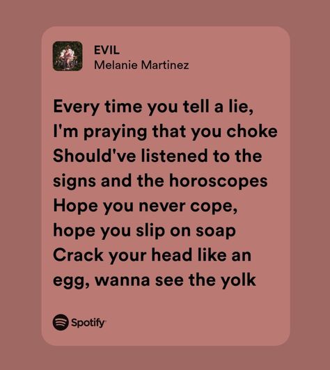 Melanie Lyrics, Melanie Martinez Lyrics, Melanie Martinez Songs, Songs That Describe Me, Relatable Lyrics, Meaningful Lyrics, Giving Up On Life, Spotify Lyrics, Favorite Lyrics