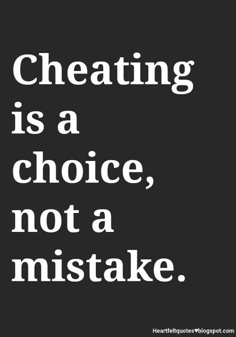 People Cheating Quotes, Why Do People Cheat Quotes, No Cheating Quotes, Why Cheat Quotes, Women Who Cheat Quotes, Cheating Woman Quotes, Cheating Spouse Quotes, He’s Cheating, He Cheated On Me Quotes