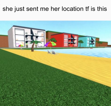 She Sent Me Her Location Bruh Tf Is This, Roblox Nostalgia, Lol Memes, Roblox Funny, Roblox Memes, Silly Me, Really Funny Pictures, Just Girly Things, Funny Laugh