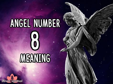 Angel Number 8 Meaning: The Forthcoming Days Will Bring You Joy And Happiness - About Spiritual Number 8 Meaning, Numerology Number 8, 44 Meaning, 22 Meaning, Angel Number 4, 10 Meaning, Angel Number 7, Angel Number 11, Angel Number 1