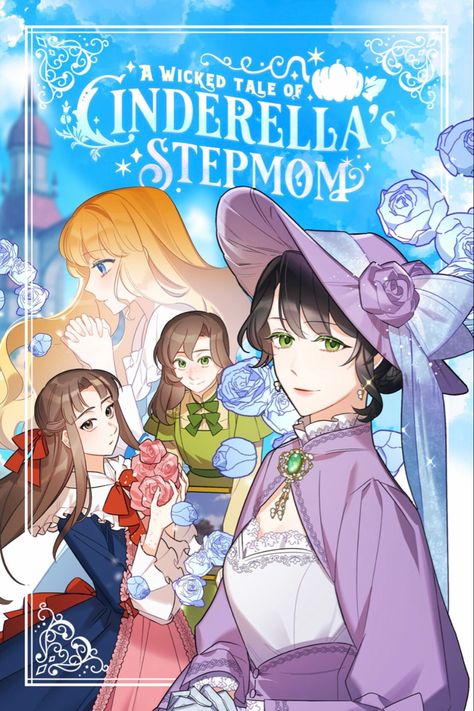 Alt title: I Raised Cinderella Preciously. English publisher: Tapas. I Raised Cinderella Preciously, Can I Kiss You, Online Manga, Web Comics, Fantasy Comics, Three Daughters, Step Mother, Manga Covers, Free Manga