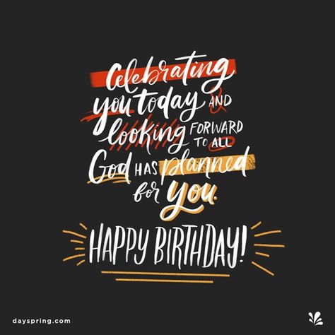 Happy Birthday Dayspring, Birthday Dayspring, Dayspring Birthday, Bday Frames, Happy Birthday Christian Quotes, Spiritual Birthday Wishes, Christian Birthday Wishes, Birthday Celebration Quotes, Blessed Birthday