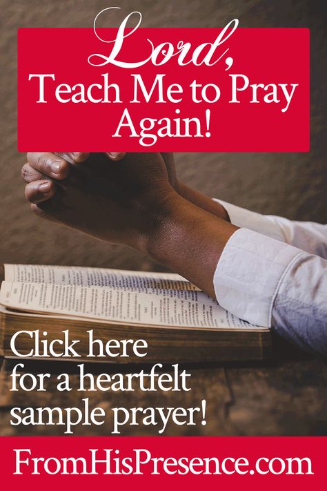 From His Presence, Teach Me To Pray, Sample Prayer, Bible Verse For Moms, Fervent Prayer, Fast And Pray, Prayer Group, Prayers For Strength, How To Pray