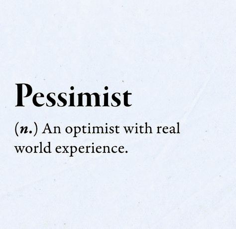 Pulchritudinous Definition, Pessimism Aesthetic, Pessimistic Aesthetic, Pessimist Aesthetic, Pessimist Quotes, Sarcastic Meaning, Pessimistic Quotes, Idgaf Quotes, Sarcastic Words