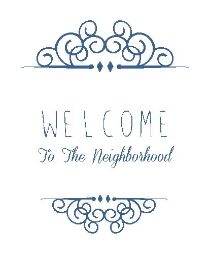 Welcome to the Neighborhood Printable | town{homemade} Welcome New Residents, Welcome To The Neighborhood, Neighbor Quotes, Neighborhood Activities, Welcome Wagon, New Neighbors, New Home Cards, Good Neighbor, Welcome Gifts