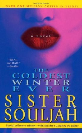 50 Books Every Black Teen Should Read | News One Coldest Winter Ever, Sister Souljah, The Coldest Winter Ever, Urban Books, Urban Fiction, Reading Literature, Patiently Waiting, Favorite Authors, I Love Books