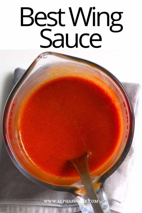 This 4-ingredient, 5-minute buffalo wing sauce is simple to make and the perfect thick and creamy hot sauce for wings, other chicken dishes, dips, pasta, pizza, and everything in between! Medium Wing Sauce Recipes, Hot Sauce For Wings, Buffalo Wing Sauce Recipe, Hot Wing Sauce Recipe, Best Wing Sauce, Buffalo Wings Sauce Recipe, Wing Sauce Recipe, Hot Wing Sauce, Buffalo Sauce Recipe