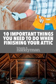 10 Important Things You Need to Do When Finishing Your Attic Bungalow Addition, Renovation Old House, Attic Inspiration, Attic Nook, Attic Makeover, Garage Attic, Attic Office, Attic Renovation Ideas, Finished Attic