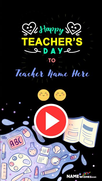 Happy Teachers Day Video Status with Name 2023. Discover the power of personalization with our Teacher's Day video statuses featuring names. Show your educators you care with a uniquely tailored tribute. Teacher Day Video Status, Happy Teachers Day Video, Happy Teacher's Day Video Status Video, Teachers Day Video Status Whatsapp, Happy Techar Day Video, Happy Teachers Day Whatsapp Status Video English, Inspirational Messages For Teachers, Happy Teacher's Day Wishes Messages, International Teachers Day