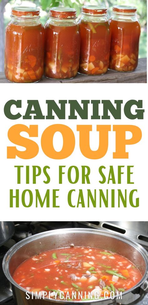 Get tips on canning soup  for safe home canning. Make your own recipe can-worthy! at #SimplyCanning #CanningSoup #Soup. https://www.simplycanning.com/canning-soup/ Canning Vegan Soup Recipes, Canning Homemade Vegetable Soup, Minestrone Soup For Canning, Taco Soup Canning Recipe, Canning 15 Bean Soup, Canning Minestrone Soup, Canning Vegetable Soup Recipes, Canning Soup Recipes Water Bath, Soups For Canning