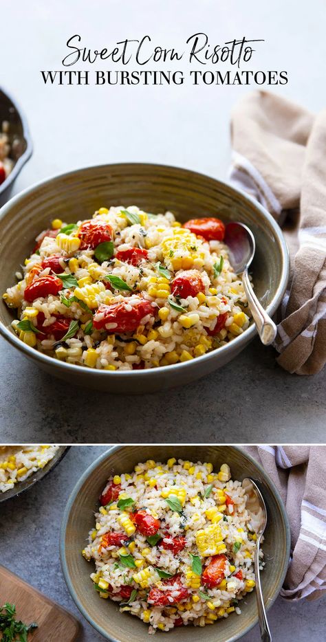 Sweet Corn Risotto, Classic Risotto, Starch Sides, Corn Risotto, Creamy Risotto, Tomato Risotto, Easy Rice, Tomato Rice, Roasted Cherry Tomatoes