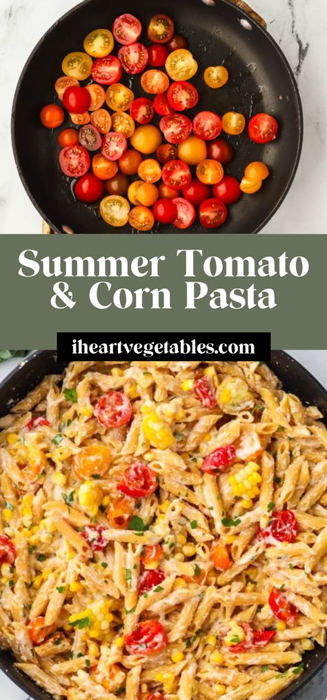 Late Summer Tomato Recipes, Ricotta And Tomato Recipes, Corn Tomato Pasta, Tomato And Corn Recipes, Salad Recipes With Tomatoes, Corn Green Beans Tomatoes, Corn Tomato Pasta Salad, Tomato Corn Pasta, Tomatoes And Corn