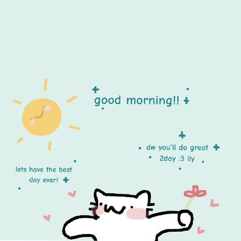 Good Morning Doodle Art, Good Morning Wholesome, Good Morning Doodles, Wholesome Messages, Cute Love Messages, Good Morning Cute, Cheer Up Quotes, Cute Text Quotes, Cute Texts For Him