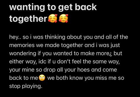 Getting Back Together Paragraphs, Get Back Together Paragraphs, Getting Back Together Quotes, Back Together Quotes, Relationship Paragraphs, Together Quotes, Want You Back, Thought Quotes, Deep Thought