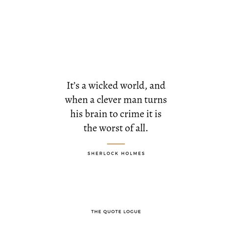 Detective Fiction Aesthetic, Forensic Science Quotes, Detective Things, Sherlock Holmes Aesthetic, Arthur Conan Doyle Quotes, Quotes Snap, Detective Quotes, Detective Conan Quotes, Sherlock Holmes Quotes