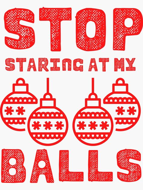 Funny Xmas Ornaments, Christmas Svg Funny, Dirty Christmas Shirts, Inappropriate Christmas Humor, Bad Christmas, Funny Christmas Quotes, Inappropriate Gift, Xmas Quotes, Bday Party Kids