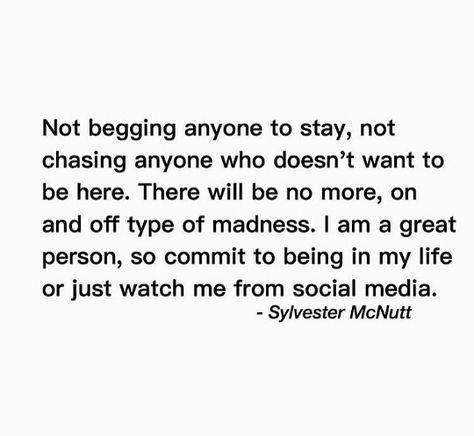 Not begging anyone to stay Begging Someone To Stay, Need Quotes, Fabulous Quotes, Quote Pins, Stand Up For Yourself, Clever Quotes, Setting Boundaries, Boss Quotes, Self Quotes