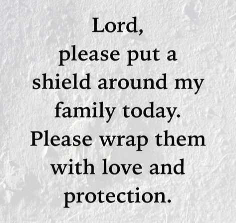 Prayers For Family Protection, Protect My Family, Protection Quotes, Gods Guidance, Holy Quotes, Prayer For Protection, Prayer For Family, Daily Prayers, Encouraging Bible Verses