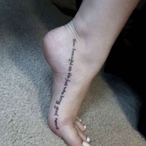 "How beautiful are the feet of those who bring good news." Romans 10:15 -- my next tattoo Possible Tattoo, Romans 10 15, 15 Tattoo, Romans 10, Emily B, Great Tattoos, Foot Tattoos, Get A Tattoo, Amazing Grace