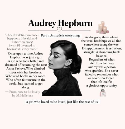 Hepburn Audrey, Words Positive, Aubrey Hepburn, Self Affirmations, Audrey Hepburn Quotes, Attitude Is Everything, Act Like A Lady, Classy Aesthetic, Princess Aesthetic