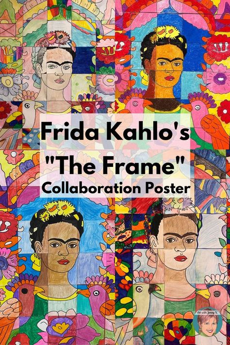 “The Frame” by Frida Kahlo Collaboration Poster. This art activity is intended to complement/supplement any lessons on Frida Kahlo or her artwork. This collaborative poster is the perfect way to start a unit or to cap one off. It is an engaging and entertaining way for students to work together to create a large poster of a famous piece of art. The final poster makes a great classroom focal point and a lasting example of collaboration for your students. Frida Kahlo Art Lesson, Frida Poster, Collaboration Poster, Hispanic Heritage Month Activities, Art With Jenny K, Famous Art Pieces, Arts Month, Art History Lessons, Frida Art