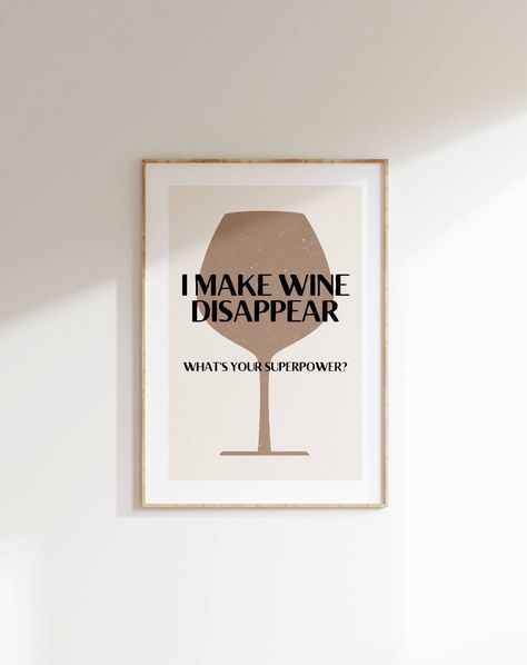 I did not know I had a Superpower :) How about you? I Make Wine Disappear What's Your Superpower Funny Wine Print Kitchen Wall Art Wine Lover Gift Bar Decor Humorous Quote Print Digital Art, #PrintableWallArt, #DigitalWallArt, #OwnItOncePrintIt4Ever, #DownloadPrintFrame, https://perssonofsweden.etsy.com/listing/1771707829 Wall Art Wine, Wine Print, Wine Wall Art, Funny Wine, Wine Humor, Wine Lover, Gifts For Wine Lovers, Digital Wall Art, Quote Prints