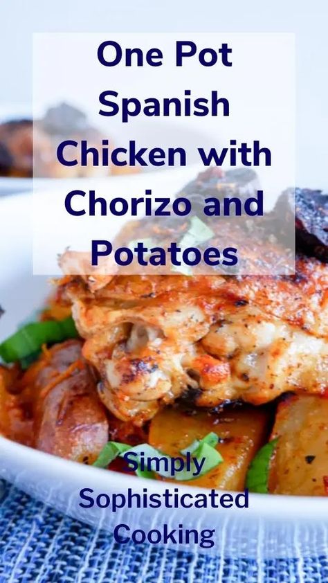 Chorizo And Potatoes, Spanish Chicken And Chorizo, Chicken Potato Casserole, Chorizo And Potato, Easy Meals For One, Spanish Chicken, Chicken Chorizo, Chorizo Recipes, Spanish Recipes