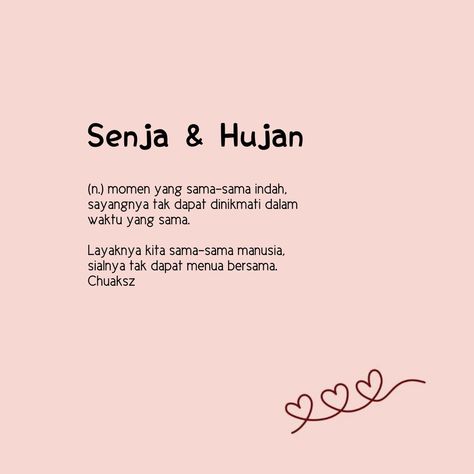 Setiap kata memiliki makna, kecuali 'kamu' rasanya kamu terlalu sempurna tuk dideskripsikan dengan kata-kata. Chuaksz #senja #hujan #kamu #chuaksz #indah #momen #quotes Senja Quotes, Text Rp, Keyword Elements Canva, Ootd, Paint, Memes, Quotes