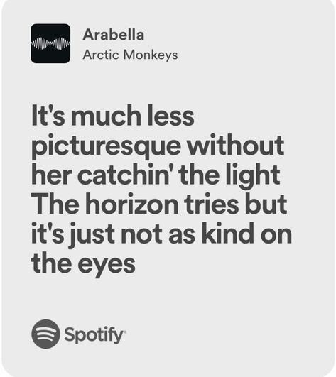 Lyric from Arabella by Arctic Monkeys Arabella Lyrics, Arabella Arctic Monkeys, Arctic Monkeys Quotes, Arctic Monkeys Lyrics, Arctic Monkey, Music Nerd, Choices Quotes, Amazing Music, Artic Monkeys