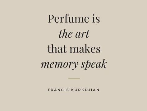 Quotes About Fragrance, Scent Memory Quotes, Perfume Lover Quotes, Smelling Good Quotes, Scent Quotes, Parfum Quotes, Smell Quotes, Cute Anniversary Quotes, Fragrance Quotes