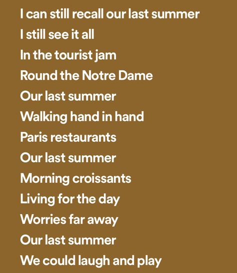 Our Last Summer Abba, Summer Song Lyrics, Abba Lyrics, Our Last Summer, Summer Lyrics, Summer Songs, Golden Trio, Literature Quotes, Paris Restaurants