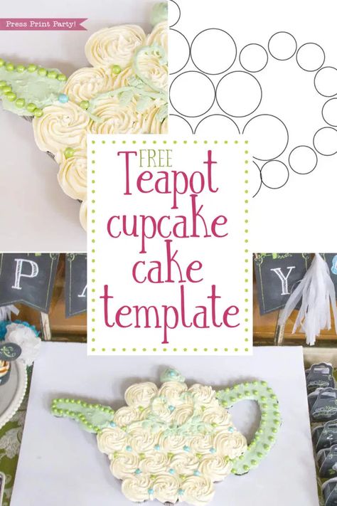 Free Teapot Cupcake Cake Template and Tutorial by Press Print Party! Teacup Cupcakes Ideas, Cupcake Tower Cake, Teapot Cake, Pull Apart Cupcake Cake, Pull Apart Cake, Tea Party Cake, Pull Apart Cupcakes, Cake Templates, Girls Tea Party