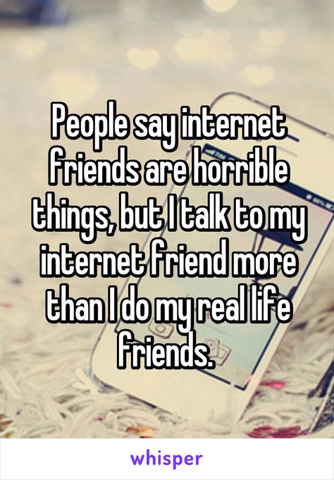 Online Friend Quotes, Online Best Friends Quotes, Quotes For Online Friends, I Love My Online Friends, That One Online Friend, Online Friends Quotes Friendship, Things To Do With Online Friends, Online Friendship Aesthetic, Online Friendship Quotes