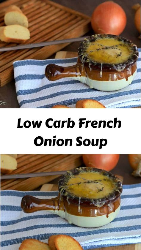 A Low Carb French Onion Soup made with caramelized onions, a rich broth topped with a low carb french baguette and melted gruyere cheese. Keto French Onion Soup, Soup Low Carb, Muffin Recipes Cinnamon, Rotisserie Chicken Soup, French Soup, Curried Butternut Squash Soup, Low Carb Soup Recipes, Oven Safe Bowls, French Onion Soup Recipe