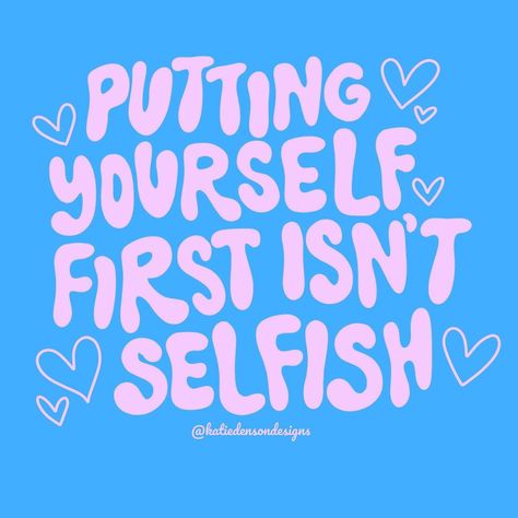 Katie Denson on Instagram: “🦋🌟it’s okay to put yourself first🌺🌼 . share your fave colorway and tag me in your stories so i can see🥰 . . #putyourselffirst…” Put Yourself First Aesthetic, Me First Aesthetic, Put Me First, Put Yourself First Quotes, Good Vibes Quotes, Winter Quotes, Very Inspirational Quotes, Get My Life Together, Self Love Affirmations